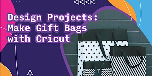 Design Projects: Make Gift Bags with Cricut primary image