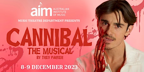 AIM Music Theatre Sydney | Cannibal primary image