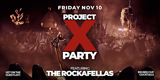Project X Party ft. The Rockafellas @ The Argyle primary image