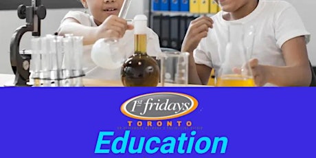 1st Fridays Toronto - Education Edition primary image