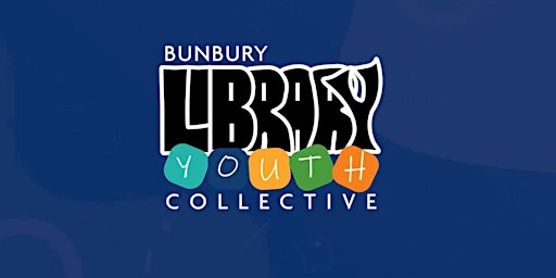Imagem principal do evento Bunbury Library Youth Collective (BLYC)