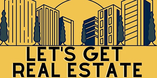 Imagem principal do evento Let's Get Real Estate- April Meetup