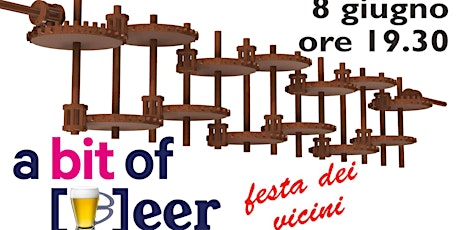 Immagine principale di A Bit of Beer - Festa dei Vicini 