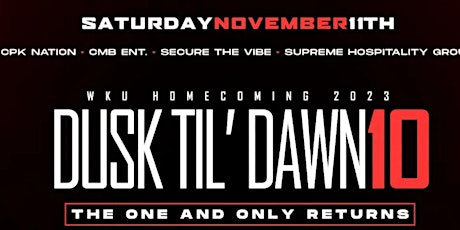 DUSK TIL DAWN 10: WKU Homecoming Bash 2023 primary image