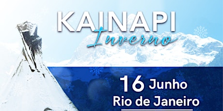 Imagem principal do evento Kainapi de Inverno Rio de Janeiro