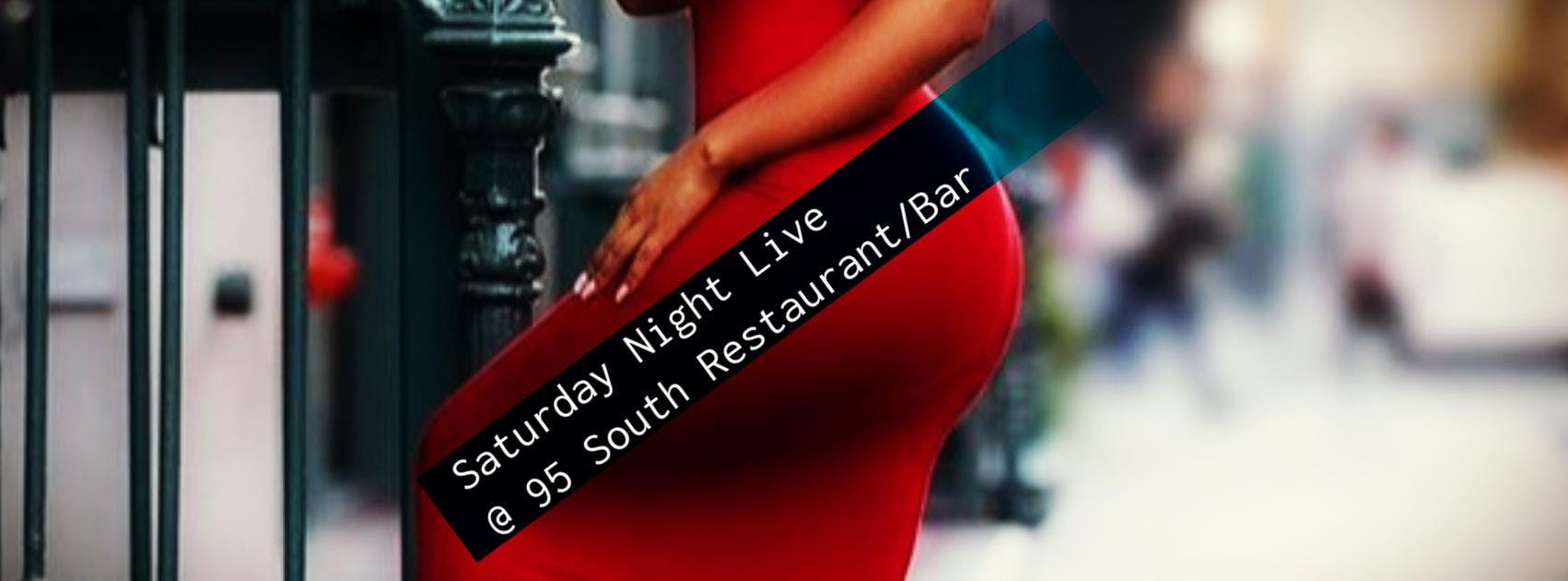 Saturday Night Live @ 95 South Restaurant/Bar