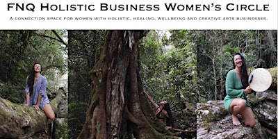 FNQ Holistic Business Women's Circle - April 2024 primary image
