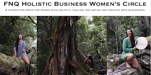 Immagine principale di FNQ Holistic Business Women's Circle - April 2024 