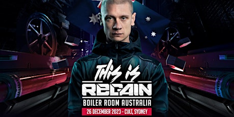 Image principale de This is REGAIN: Official Boiler Room Australia