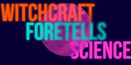 Imagem principal de Witchcraft Foretells Science