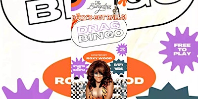 Imagem principal do evento 8pm FREE "Roxy's Got Balls" BINGO Thursdays @ The Bungalow in Long Beach