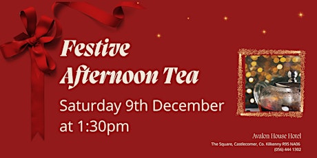 Festive Afternoon Tea I Avalon House Hotel I December 9th @ 1:30pm primary image