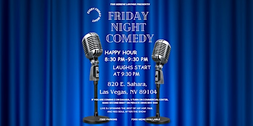 SERENE LOUNGE FRIDAY NIGHT COMEDY SHOW/LIVE DJ (Every Friday night) primary image