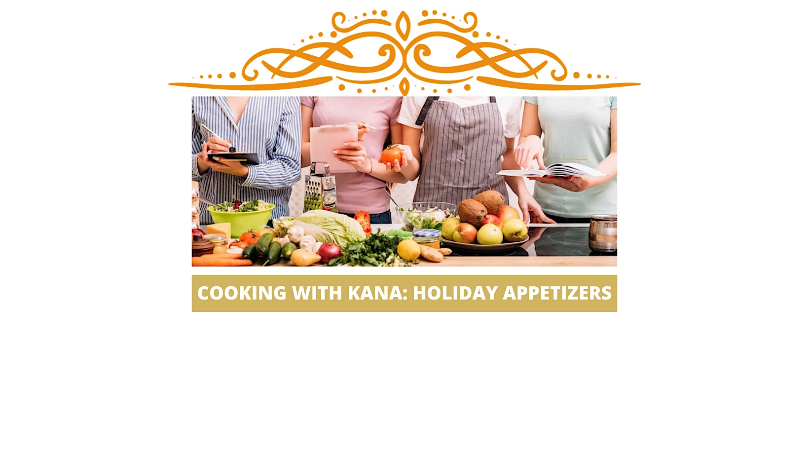 Cooking with Kana: Holiday Appetizers