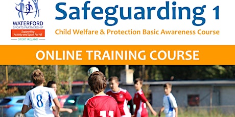 Imagen principal de Safeguarding Course - Basic Awareness -  13 May 2024