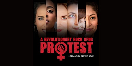 POSTPONED: PROTEST // A Revolutionary Rock Opus + Decades of Protest Song
