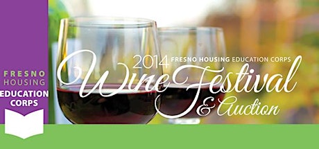 2014 Fresno Housing Education Corps Wine Festival primary image