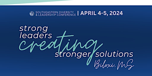 Hauptbild für 2024 Southeastern Diversity and Leadership Conference