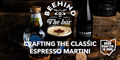 CRAFTING THE ESPRESSO MARTINI - BEEHIND THE BAR COCKTAIL SERIES primary image