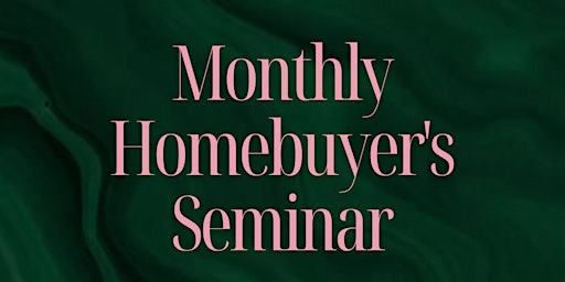 Primaire afbeelding van Wine. Wisdom. Wealth~ Not Your Typical Home Buyer's Monthly Seminar