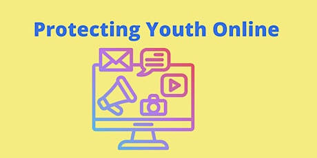 Protecting Youth Online primary image