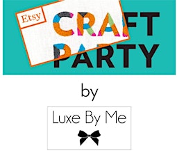 Etsy Craft Party by Luxe By Me primary image