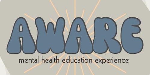 Imagem principal do evento AWARE: Mental Health Education Experience