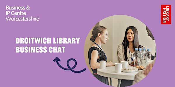 Droitwich Library Business Chat