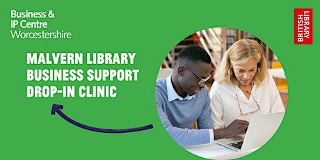 Malvern Library - Business Support Drop-in Clinic primary image