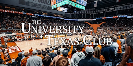 Invitation Only | UT Club VIP Texas Men's Basketball Pregame primary image