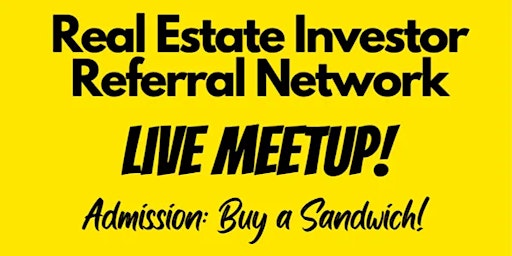 Primaire afbeelding van REAL ESTATE INVESTOR REFERRAL NETWORKING