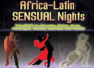 Monthly Africa-Latin SENSUAL Nights in the DMV (Washington, DC area) primary image