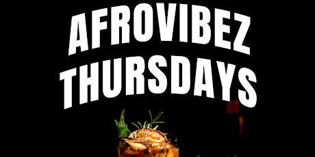 AfroVibez Thursdays: Happy Hour; Game Night; Hookah!