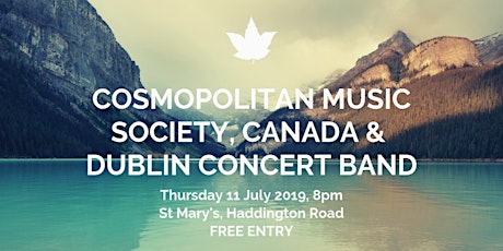 Primaire afbeelding van Cosmopolitan Music Society, Canada & Dublin Concert Band