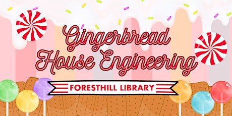 Imagen principal de Gingerbread House Engineering at the Foresthill Library