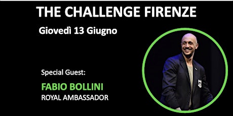 Immagine principale di THE CHALLENGE  FIRENZE - Giovedì 13 Giugno 