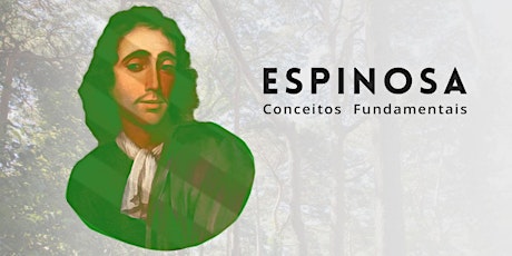 Imagem principal do evento Espinosa - Conceitos Fundamentais