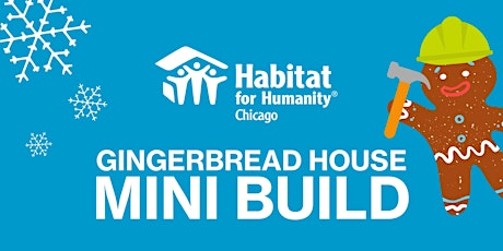 Imagen principal de Gingerbread House Build 2023 (by Habitat Chicago Associate Board)