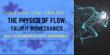 The Physics of Flow - Basic TaijiFit Biomechanics primary image