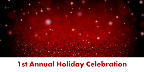 Imagem principal do evento 1st Annual Holiday Celebration