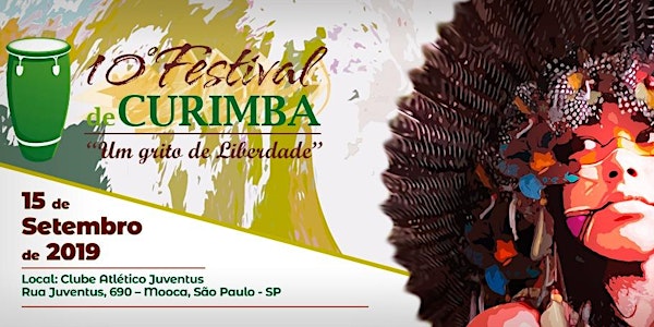 10º Festival de Curimba - "Um Grito de Liberdade!"