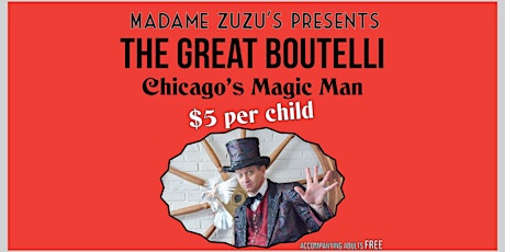 Family Event Series Featuring Magic by The Great Boutelli