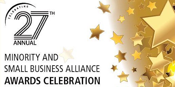 27th Annual Minority & Small Business Alliance Awards Celebration