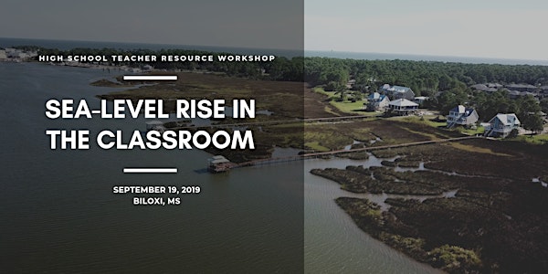 Sea-Level Rise in the Classroom: A Teacher Resource Workshop in Mississippi