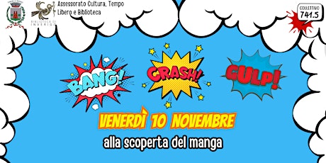 Imagem principal do evento BANG! CRASH! GULP! Alla scoperta del Manga