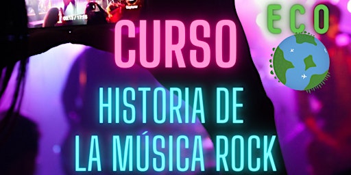 Immagine principale di CURSO HISTORIA DE LA MÚSICA ROCK 