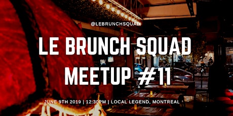 MURAL FEST PARTY : Le Brunch Squad Meetup @ Local Legend primary image