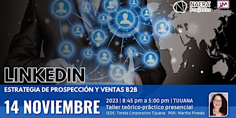 Primaire afbeelding van TALLER PRESENCIAL LINKEDIN: Estrategia de Prospección y Ventas B2B