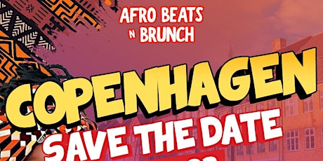 COPENHAGEN - Afrobeats N Brunch - Sun 3rd DECEMBER 2023 primary image