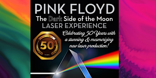 Imagem principal do evento Pink Floyd The Dark Side of the Moon Laser Music Experience